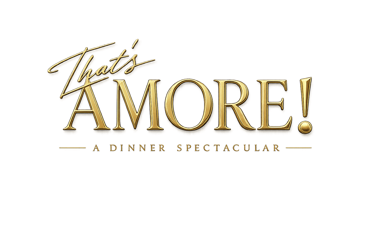 That's Amore!™ — A Dinner Spectacular