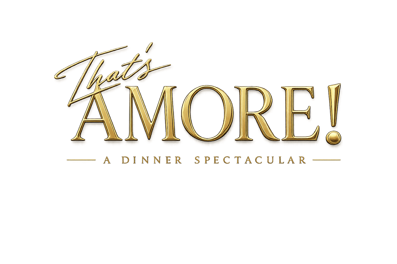That's Amore!™ — A Dinner Spectacular